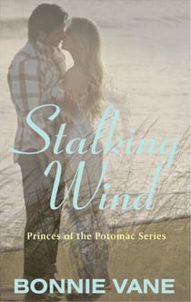 Stalking Wind - Princes of the Potomac, #2