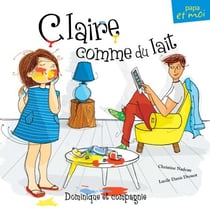 Claire comme du lait