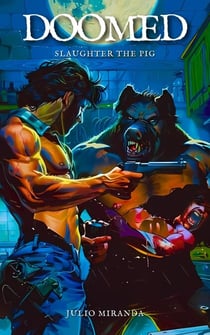 Doomed: Slaughter the Pig - Doomed, #1