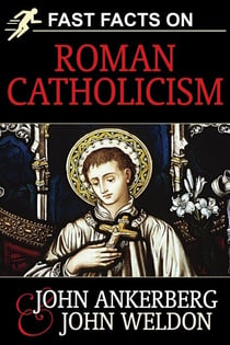 Fast Facts on Roman Catholicism - Fast Facts, #1