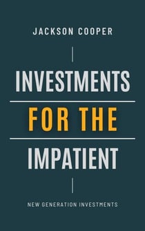 Investments for the Impatient - Big Millions, #1