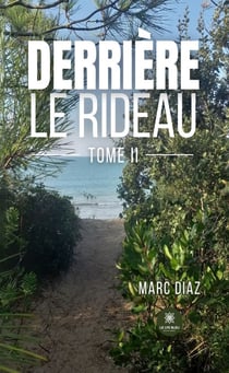 Derrière le rideau - Tome 2