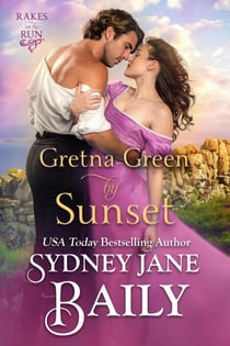 Gretna Green by Sunset - Rakes on the Run, #4