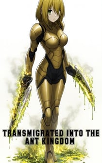 Transmigrated Into the Ant Kingdom Book 2: Termites, Military Ants Training - TRANSMIGRATED INTO THE ANT KINGDOM, #2
