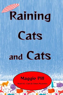 Raining Cats and Cats - Cats & Crime