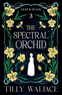The Spectral Orchid - Leaf and Scale, #3