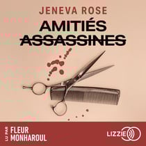 Amitiés assassines - Un thriller sur l'amitié entre femmes, l'argent et la trahsion