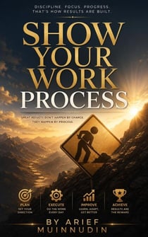 Show Your Work Process