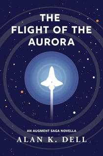 The Flight of the Aurora: An Augment Saga Novella - The Augment Saga, #1.5