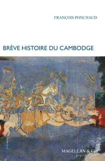 Brève histoire du Cambodge - Le pays des Khmers rouges
