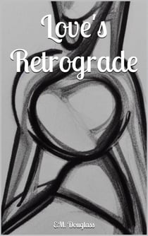 Love's Retrograde
