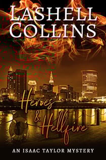Heroes &amp; Hellfire - Isaac Taylor Mystery Series, #9