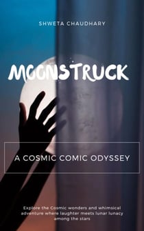 A Cosmic Comic Odyssey - Moonstruck, #26