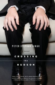 Crossing the Hudson - A Novel