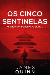 Os Cinco Sentinelas - As Crônicas de Redação, #2