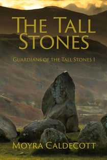 The Tall Stones [Guardians of the Tall Stones #1] - Guardians of the Tall Stones, #1