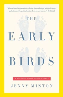 Early Birds - A Mother's Story for Our Times