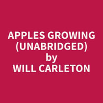 Apples Growing (Unabridged)