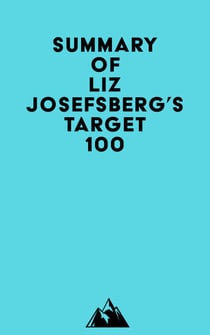 Summary of Liz Josefsberg's Target 100