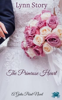 The Primrose Heart - A Gates Point Novel