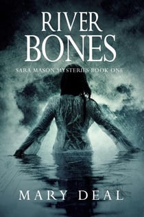 River Bones - Sara Mason Mysteries, #1