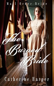 Mail Order Bride - The Burned Bride - Mail Order Brides Of Small Flats