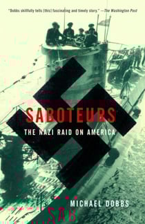 Saboteurs - The Nazi Raid on America