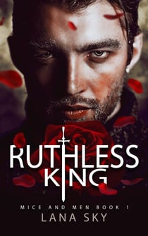 Ruthless King - Mice and Men, #1