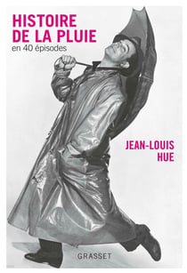 Histoire de la pluie en quarante épisodes - couverture bleue