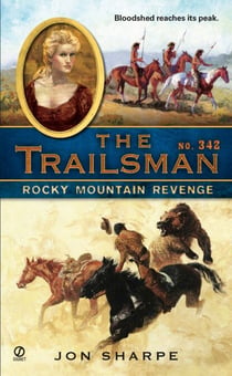 The Trailsman #342 - Rocky Mountain Revenge