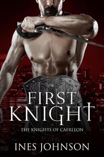 First Knight - Knights of Caerleon, #1