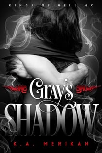 Gray's Shadow - Kings of Hell MC, #4