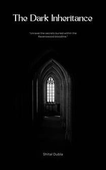 "The Dark Inheritance”