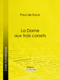 La Dame aux trois corsets