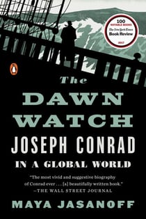 The Dawn Watch - Joseph Conrad in a Global World