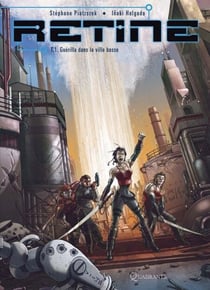 Rétine T01 - Guerilla dans la ville basse