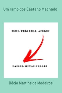 Um ramo dos Caetano Machado - Genealogia
