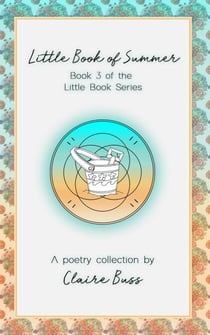 Little Book of Summer, (Little Book Series, #3) - Little Book, #2