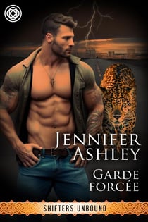 Garde forcée - Shifters Unbound: Edition française