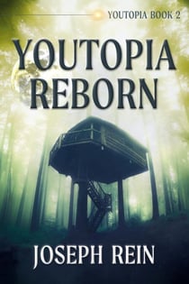 Youtopia Reborn - Youtopia, #2