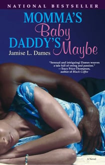 Momma's Baby, Daddy's Maybe - A Novel