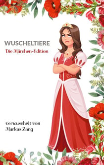Wuscheltiere - Die Märchen-Edition