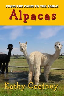 From the Farm to the Table Alpacas - From the Farm to the Table, #1