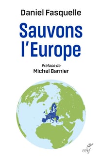 Sauvons l'Europe - Préface de Michel Barnier