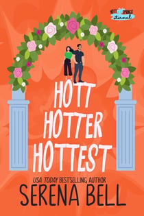 Hott Hotter Hottest - Hott Springs Eternal, #5