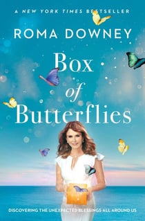 Box of Butterflies - Discovering the Unexpected Blessings All Around Us