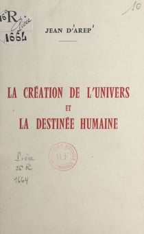 La création de l'univers et la destinée humaine