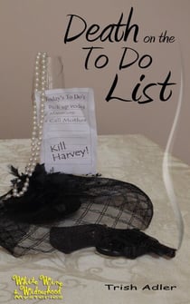 Death on the To-Do List - White Wine and Widowhood, #1