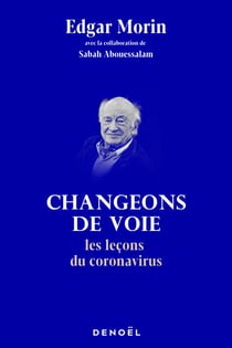 Changeons de voie. Les leçons du coronavirus