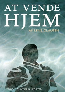 At vende hjem - En ny krig med PTSD